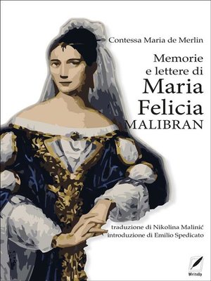 cover image of Memorie e lettere di Maria Felicia Malibran